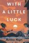 [Fortuna Beach 02] • With a Little Luck